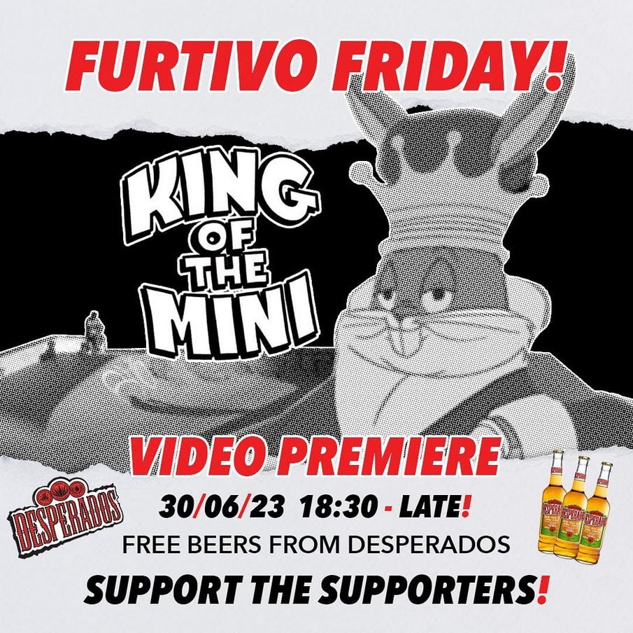 furtivo friday _ king of mini 30/06/2023
